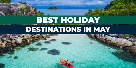 Top Destinations to Visit in May 2025